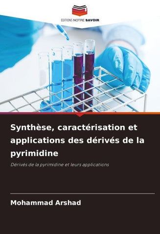 Synthèse, caractérisation et applications des dérivés de la pyrimidine