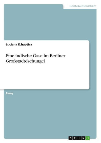 Eine indische Oase im Berliner Großstadtdschungel