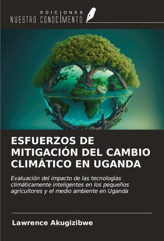 ESFUERZOS DE MITIGACIÓN DEL CAMBIO CLIMÁTICO EN UGANDA