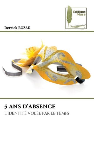 5 ANS D'ABSENCE