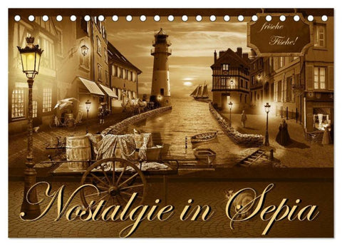 Nostalgie in Sepia (Tischkalender 2026 DIN A5 quer), CALVENDO Monatskalender