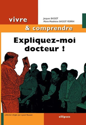Expliquez-moi docteur !