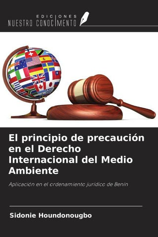 El principio de precaución en el Derecho Internacional del Medio Ambiente