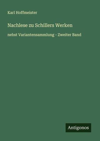 Nachlese zu Schillers Werken