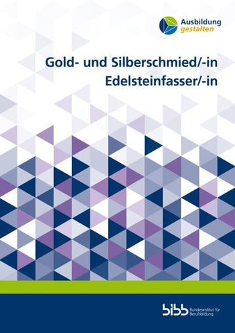 Gold- und Silberschmied/-in Edelsteinfasser/-in