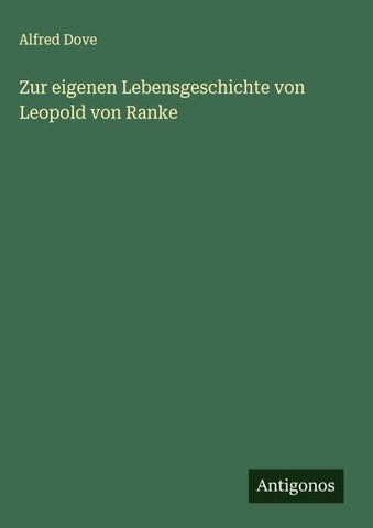 Zur eigenen Lebensgeschichte von Leopold von Ranke