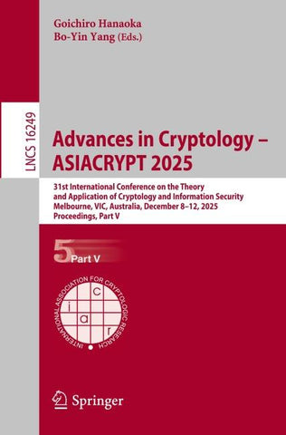 Advances in Cryptology – ASIACRYPT 2025