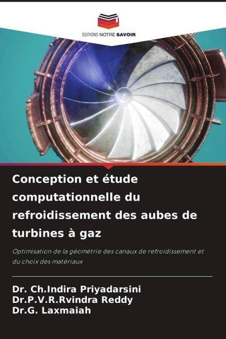 Conception et étude computationnelle du refroidissement des aubes de turbines à gaz