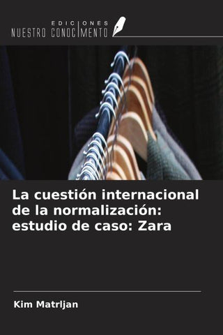 La cuestión internacional de la normalización: estudio de caso: Zara