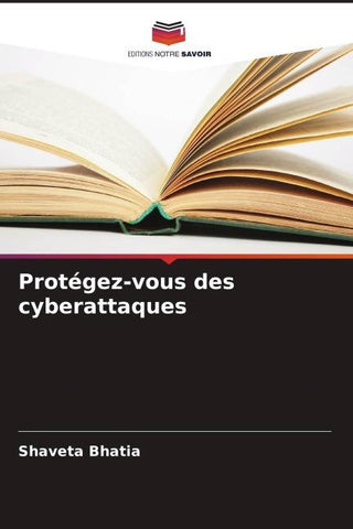 Protégez-vous des cyberattaques