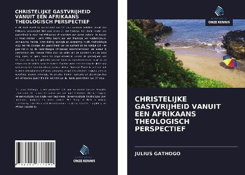 CHRISTELIJKE GASTVRIJHEID VANUIT EEN AFRIKAANS THEOLOGISCH PERSPECTIEF
