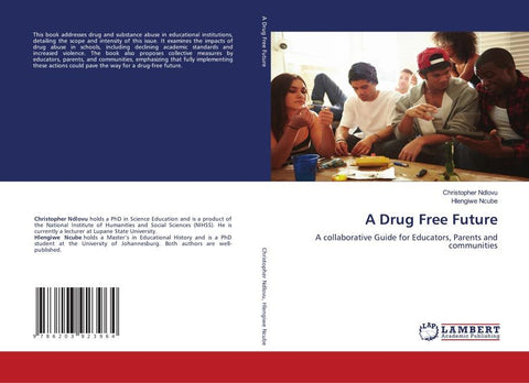 A Drug Free Future