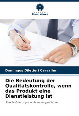 Die Bedeutung der Qualitätskontrolle, wenn das Produkt eine Dienstleistung ist