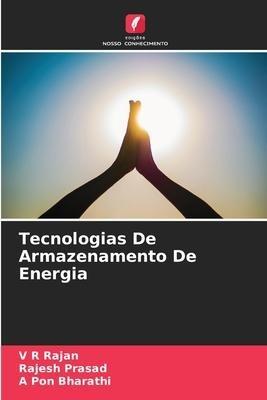 Tecnologias De Armazenamento De Energia