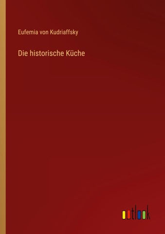 Die historische Küche