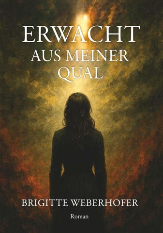 Erwacht aus meiner Qual