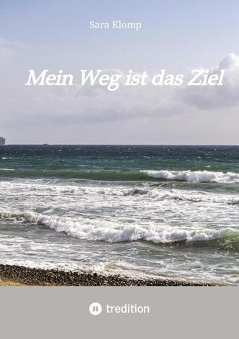Mein Weg ist das Ziel