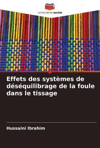 Effets des systèmes de déséquilibrage de la foule dans le tissage
