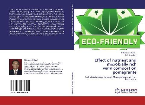 Effect of nutrient and microbially rich vermicompost on pomegrante