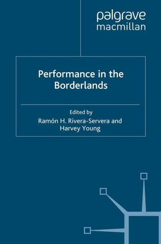 Performance in the Borderlands