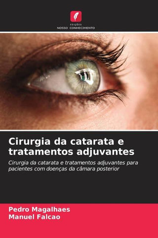 Cirurgia da catarata e tratamentos adjuvantes