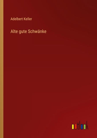 Alte gute Schwänke