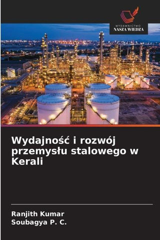 Wydajno¿¿ i rozwój przemys¿u stalowego w Kerali