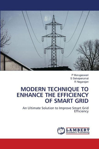 MODERN TECHNIQUE TO ENHANCE THE EFFICIENCY OF SMART GRID