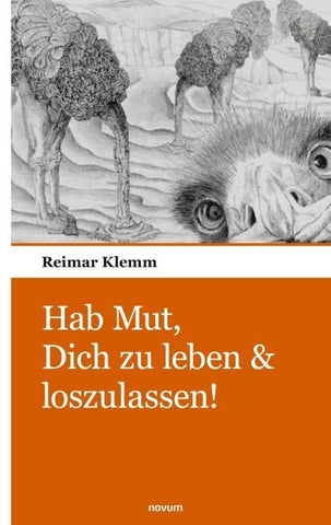 Hab Mut, Dich zu leben & loszulassen!