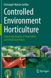 Controlled Environment Horticulture