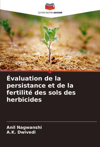 Évaluation de la persistance et de la fertilité des sols des herbicides