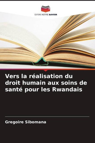 Vers la réalisation du droit humain aux soins de santé pour les Rwandais