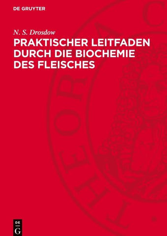 Praktischer Leitfaden durch die Biochemie des Fleisches