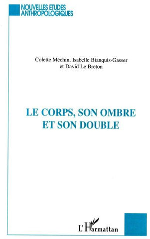 LE CORPS, SON OMBRE ET SON DOUBLE