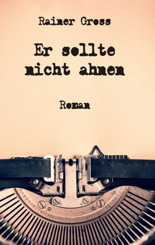 Er sollte nicht ahnen