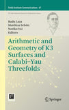 Arithmetic and Geometry of K3 Surfaces and Calabi–Yau Threefolds