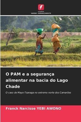 O PAM e a segurança alimentar na bacia do Lago Chade
