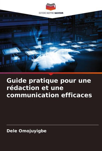 Guide pratique pour une rédaction et une communication efficaces