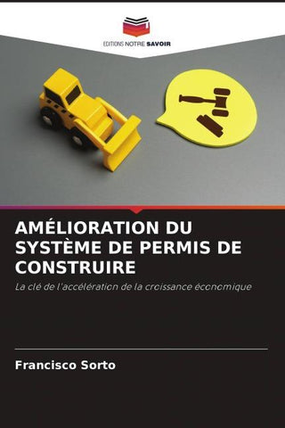 AMÉLIORATION DU SYSTÈME DE PERMIS DE CONSTRUIRE