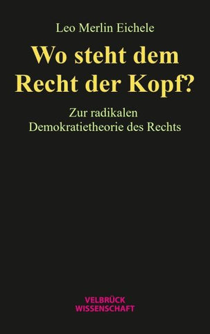 Wo steht dem Recht der Kopf?