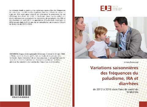 Variations saisonnières des fréquences du paludisme, IRA et diarrhées