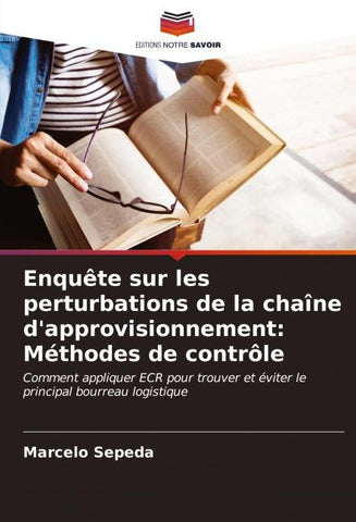 Enquête sur les perturbations de la chaîne d'approvisionnement: Méthodes de contrôle