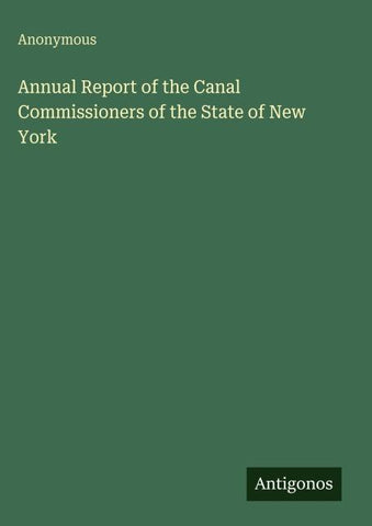 Annual Report of the Canal Commissioners of the State of New York