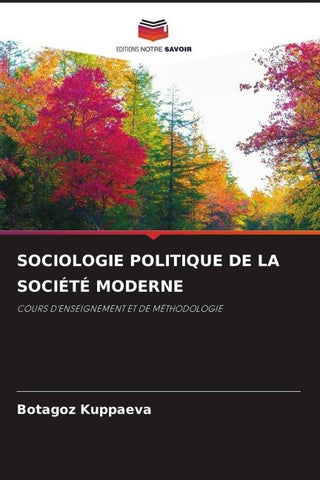 SOCIOLOGIE POLITIQUE DE LA SOCIÉTÉ MODERNE