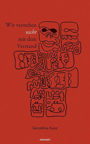 Wir verstehen nicht mit dem Verstand