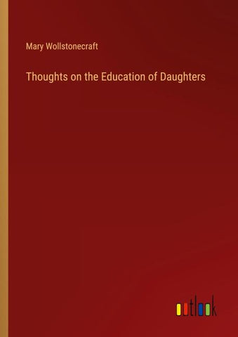 Thoughts on the Education of Daughters