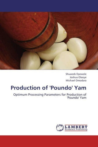 Production of 'Poundo' Yam