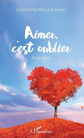 Aimer c'est oublier