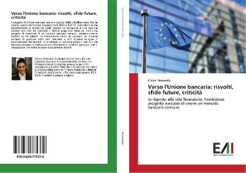 Verso l'Unione bancaria: risvolti, sfide future, criticità