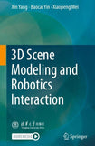 3D Scene Modeling and Robotics Interaction